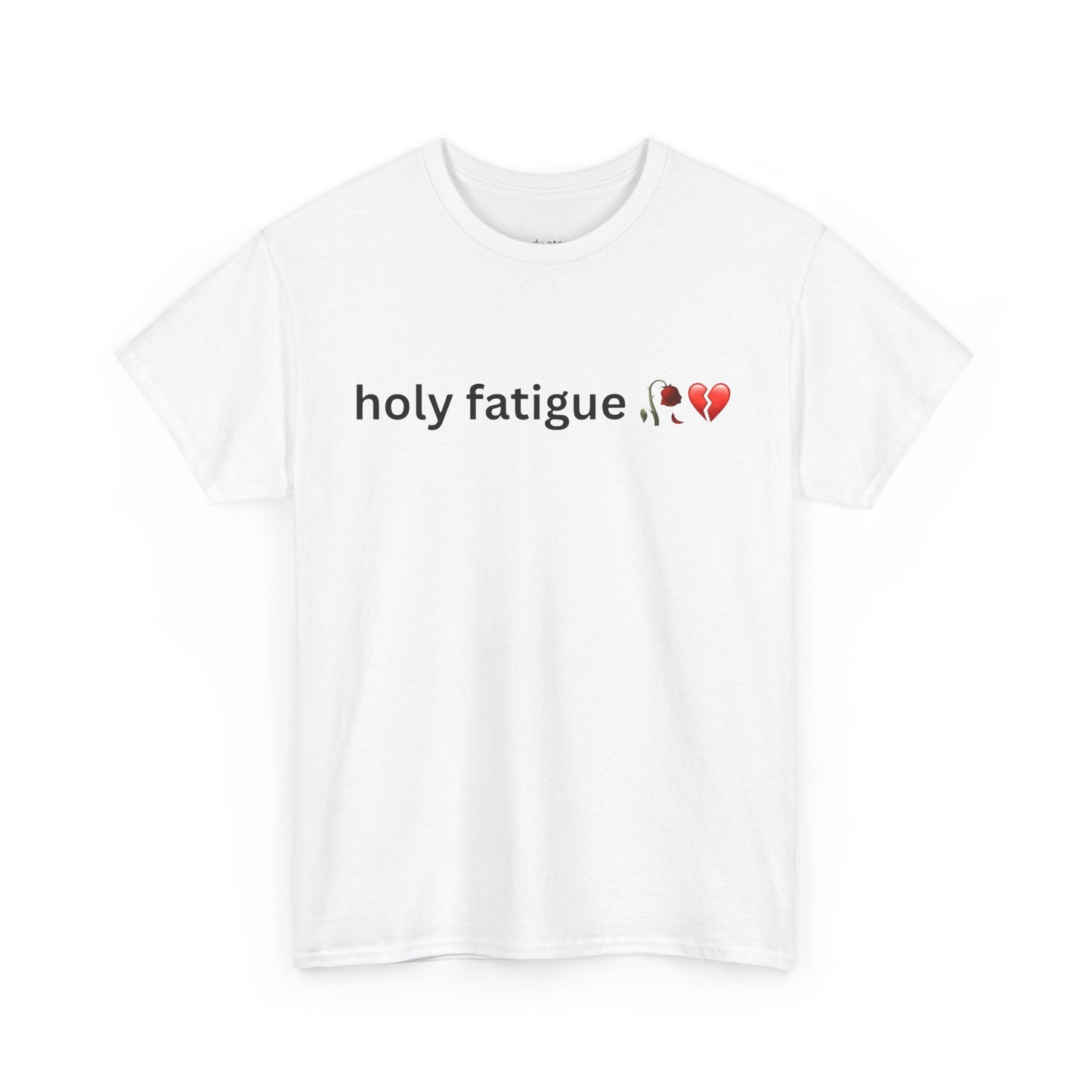 holy fatigue