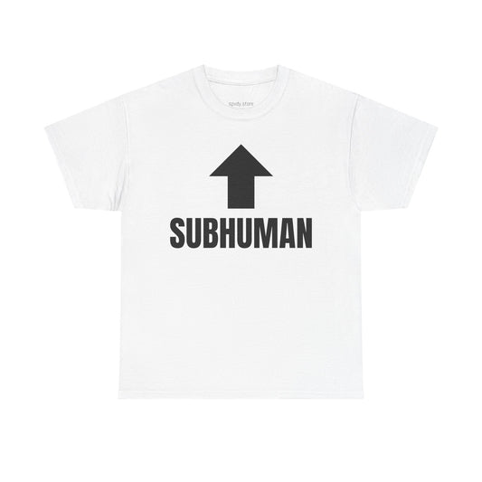 SUBHUMAN